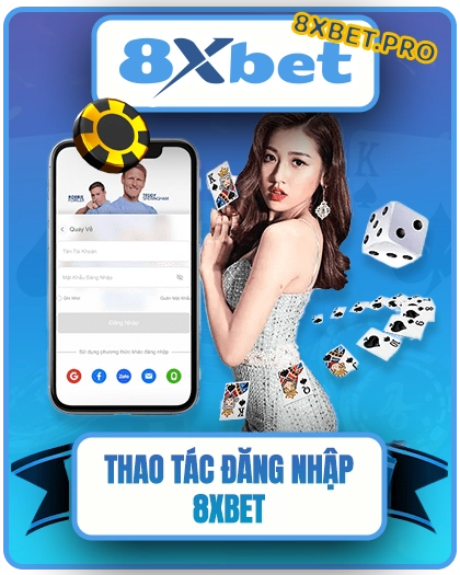 Thao tác đăng nhập 8XBET nhanh chóng và đơn giản